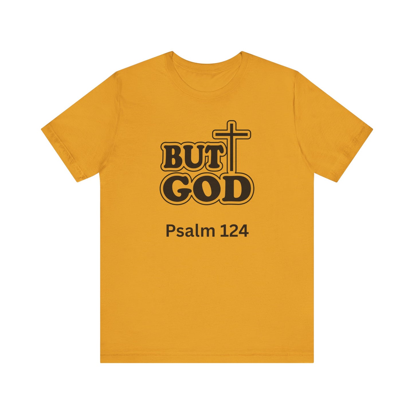 But God! - Christian T-Shirt