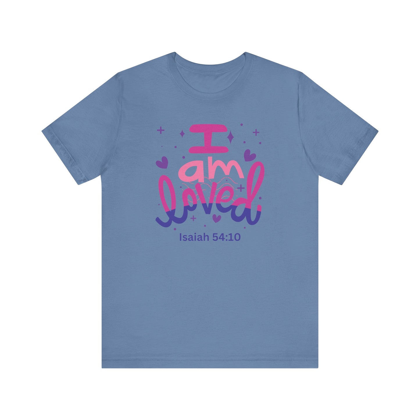 I Am Loved - Christian T-Shirt