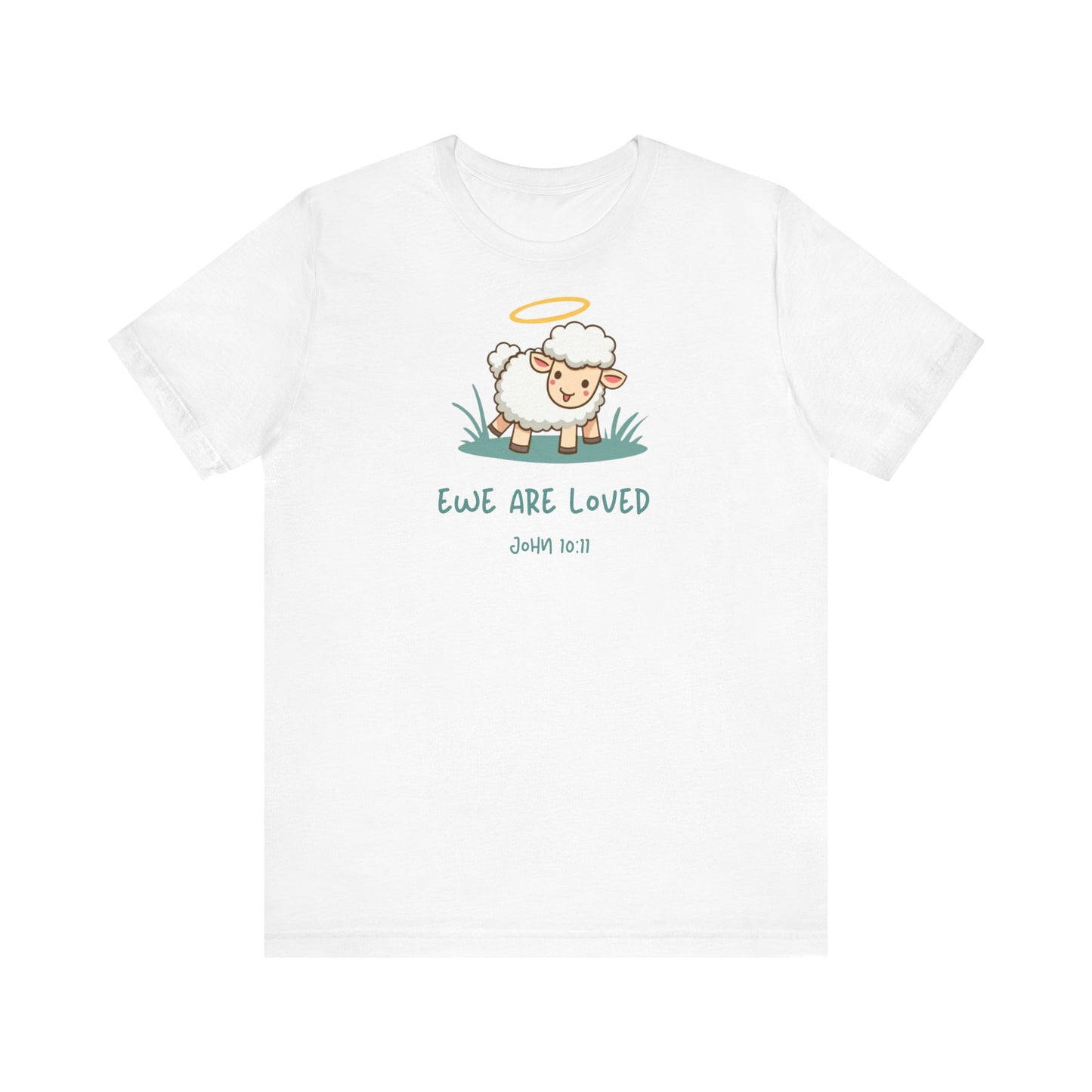 Ewe are Loved - Christian T-Shirt