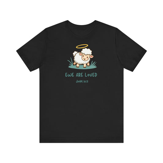 Ewe are Loved - Christian T-Shirt