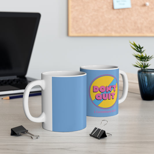 Christian Ceramic Coffee Mug - ‘Don’t Quit’ Motivational Design