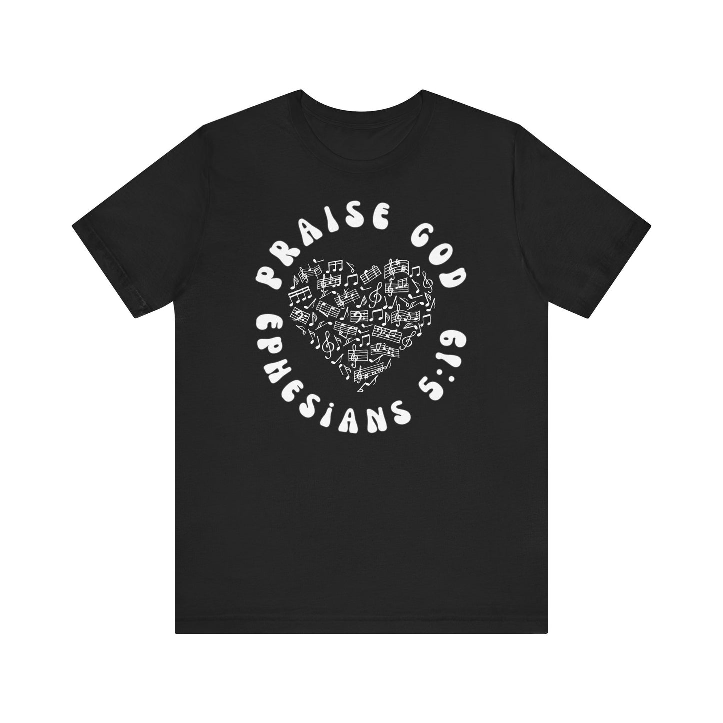 Praise God - Christian T-Shirt