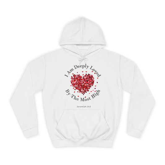 Christian Unisex Hoodie - Jeremiah 31:3 I Am Deeply Loved By The Most High
