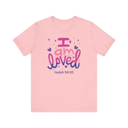 I Am Loved - Christian T-Shirt