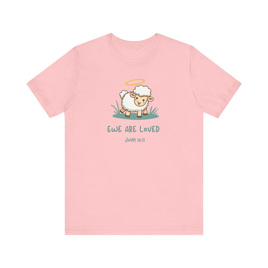 Ewe are loved - Christian T-Shirt