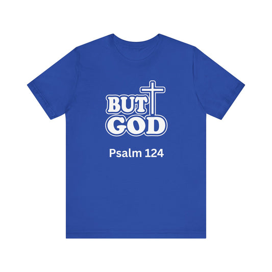 But God! - Christian T-Shirt