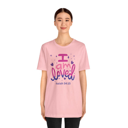 I Am Loved - Christian T-Shirt