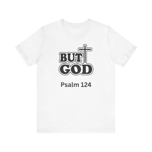 But God! - Christian T-Shirt
