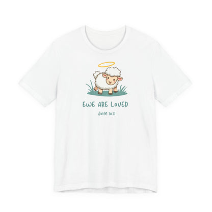 Ewe are Loved - Christian T-Shirt