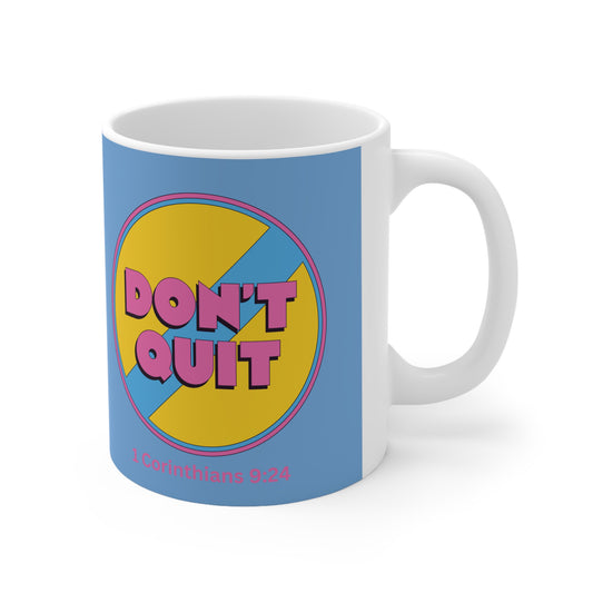 Christian Ceramic Coffee Mug - ‘Don’t Quit’ Motivational Design