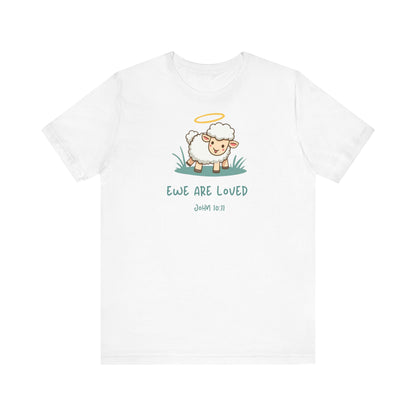 Ewe are Loved - Christian T-Shirt