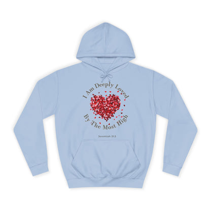 Christian Unisex Hoodie - Jeremiah 31:3 I Am Deeply Loved By The Most High