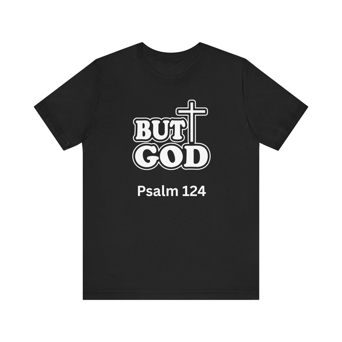 But God! - Christian T-Shirt