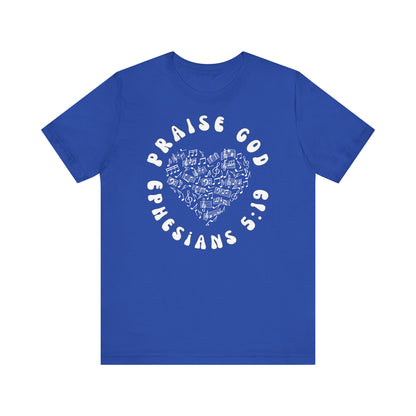 Praise God - Christian T-Shirt