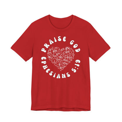 Praise God - Christian T-Shirt