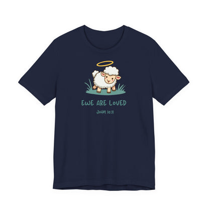Ewe are Loved - Christian T-Shirt