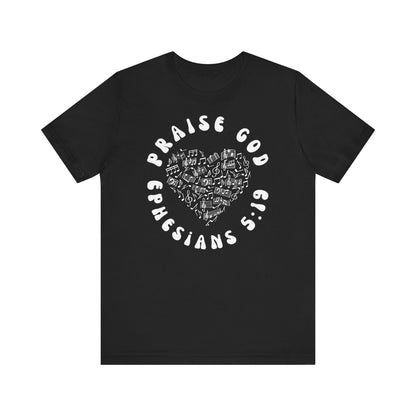 Praise God - Christian T-Shirt